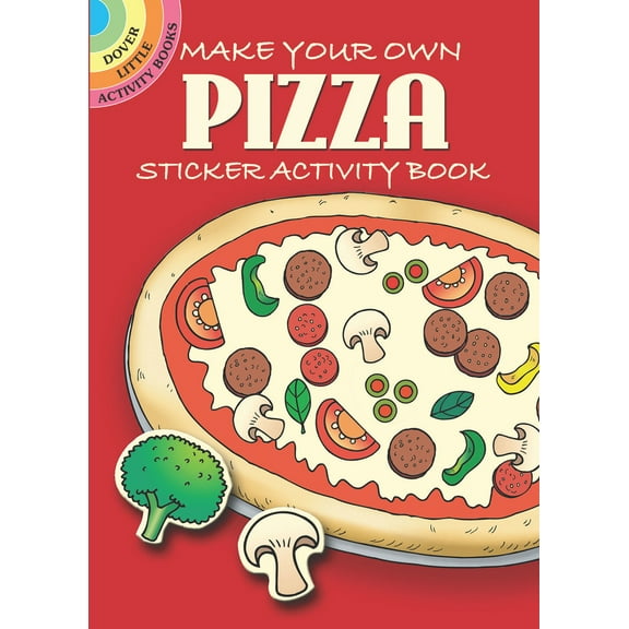 Pre-Owned Make Your Own Pizza: Sticker Activity Book (Paperback) 0486452247 9780486452241
