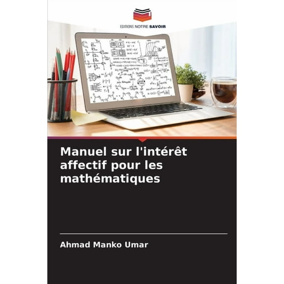 Manuel sur l'intérêt affectif pour les mathématiques, (Paperback)