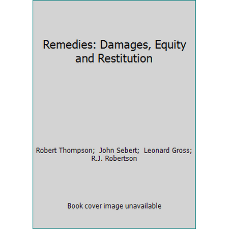 Pre-Owned Remedies: Damages, Equity and Restitution (Hardcover) 1422429547 9781422429549