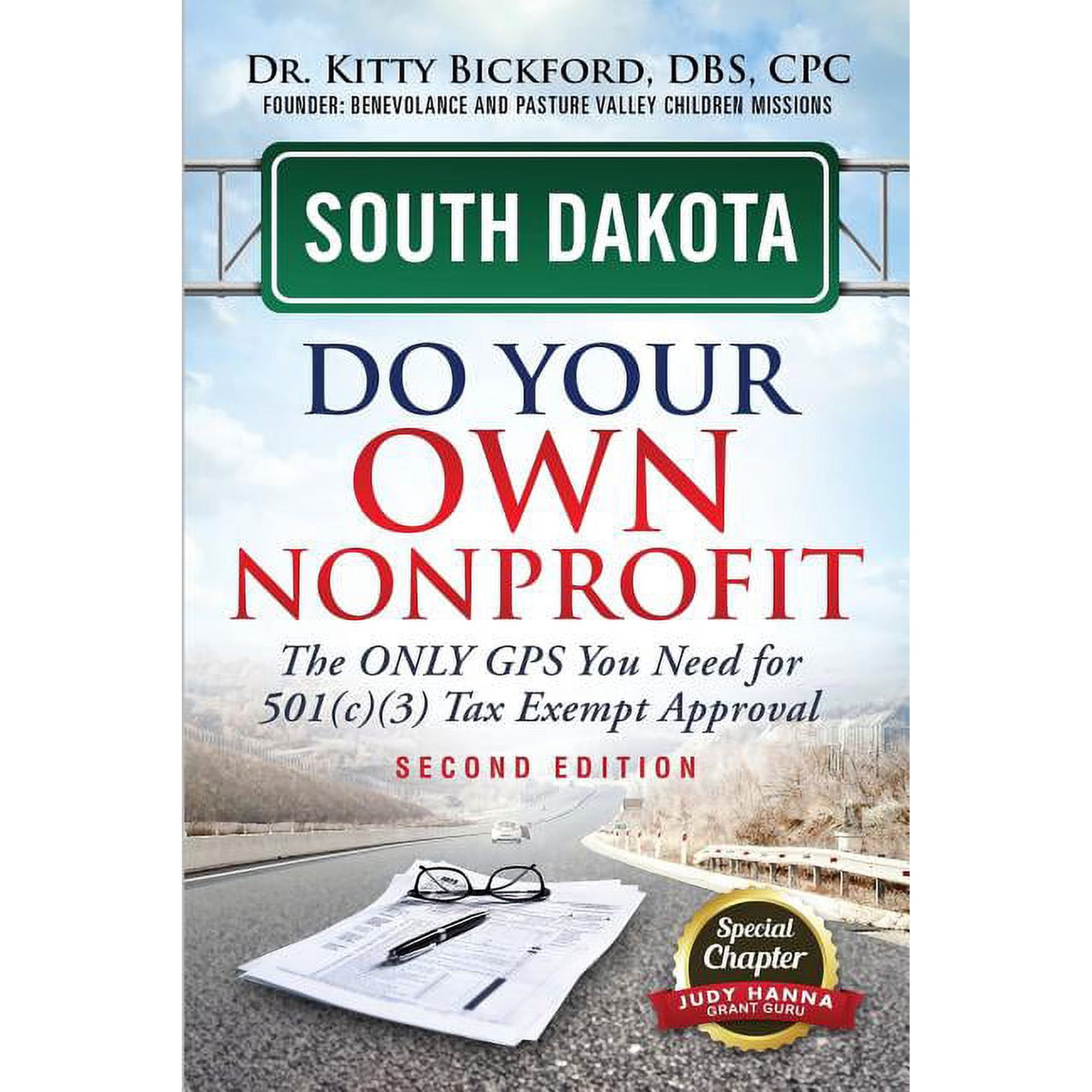 Do Your Own Nonprofit: South Dakota Do Your Own Nonprofit : The Only GPS You Need For 501c3 Tax Exempt Approval (Series #41) (Edition 2) (Paperback)