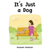It's Just A Dog, (Hardcover)