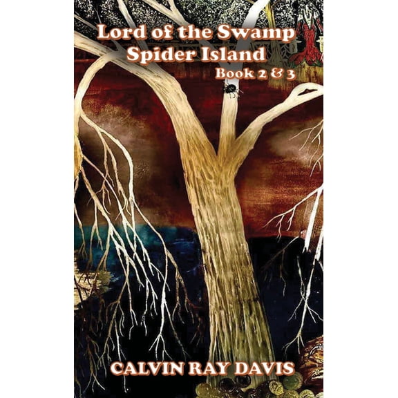 Lord Of The Swamp SPIDER ISLAND: Book 2 & 3, (Hardcover)