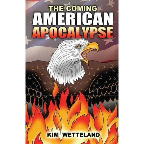 The Coming American Apocalypse, (Paperback)
