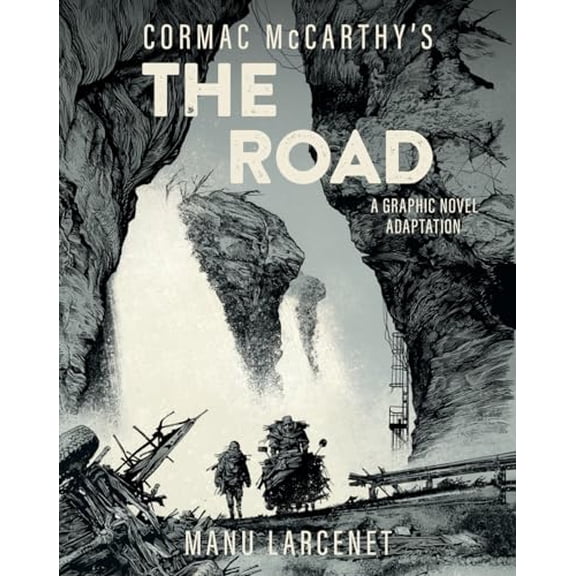 Pre-Owned The Road: A Graphic Novel Adaptation (Hardcover) 1419776770 9781419776779