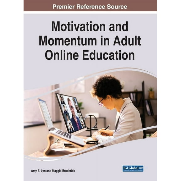 Motivation and Momentum in Adult Online Education, (Hardcover)