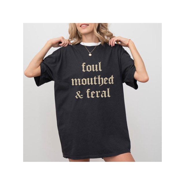 Vintage Foul Mouthed & Feral Shirt, Feral Unhinged Tees, Unhinged Women Oversized Graphic Tee, Retro Foul Mouthed & Feral Mom Tee