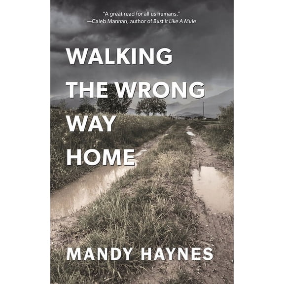 Walking The Wrong Way Home, (Paperback)