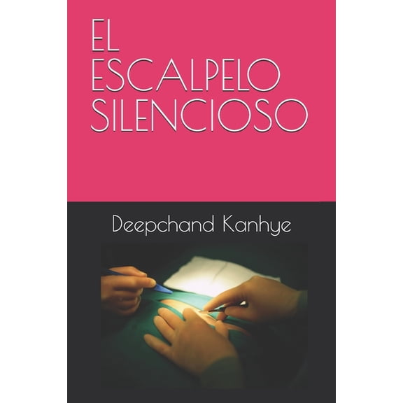 El Escalpelo Silencioso, (Paperback)