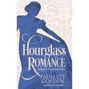 Hourglass Romance (Paperback) by Michelle Helen Fritz, E a Shanniak, Carla Jo Pimentel
