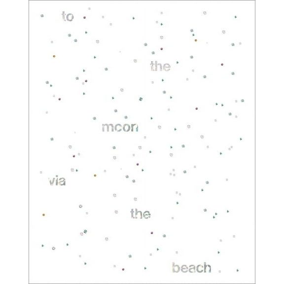 To the Moon Via the Beach, (Paperback)