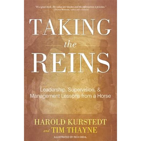 Pre-Owned Taking The Reins : Leadership, Supervision, & Management Lessons From A Horse (Paperback)