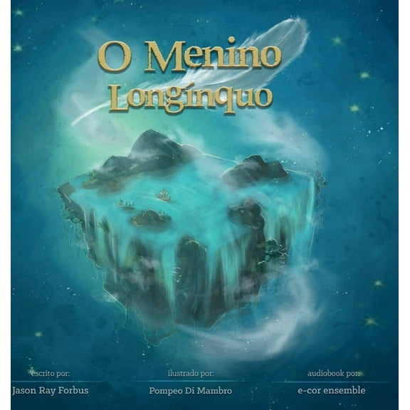 O Menino Longínquo, (Hardcover)