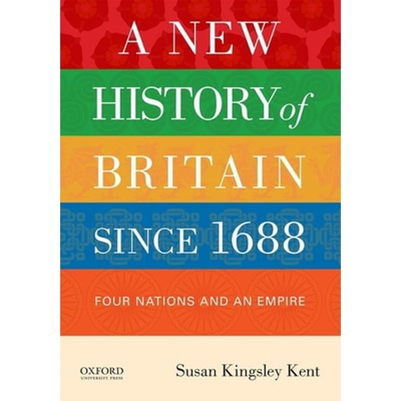 Pre-Owned A New History of Britain since 1688: Four Nations and an Empire, 9780199846504, 0199846502, Paperback, 1 edition