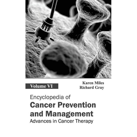 Encyclopedia of Cancer Prevention and Management: Volume VI (Advances in Cancer Therapy), (Hardcover)