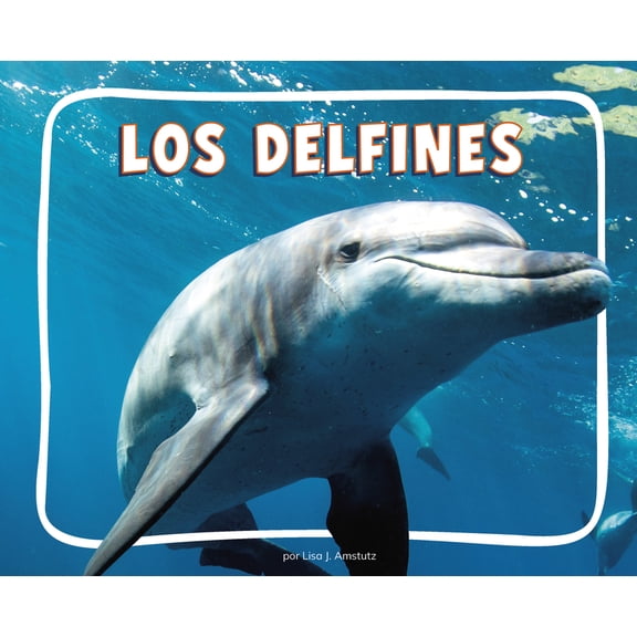 Knowledge Builders: Animales del OcÃ©ano Los Delfines (Dolphins), (Paperback)