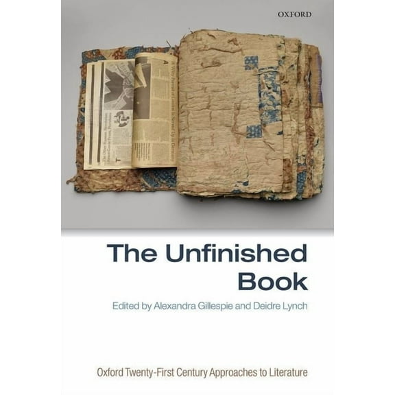 Oxford Twenty-First Century Approaches t Unfinished Book O21al C, (Hardcover)