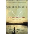 thumbnail image 1 of Pre-Owned When Crickets Cry (Paperback) 1595540547 9781595540546, 1 of 1