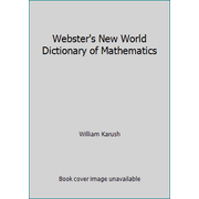 Webster's New World Dictionary of Mathematics [Paperback - Used]