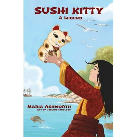 Sushi Kitty : A Middle Grade Novel about Empowerment Through