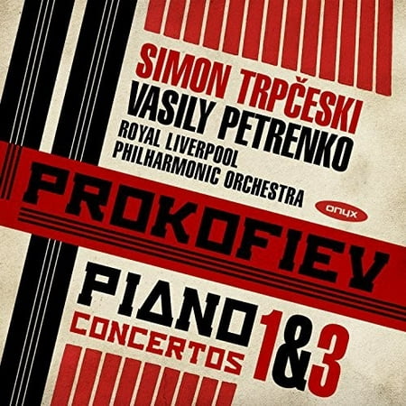 Prokofiev: Piano Concertos Nos. 1 And 3 (Prokofiev Piano Concerto 3 Best Recording)