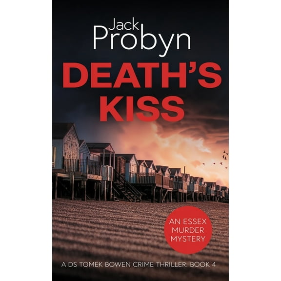 DS Tomek Bowen Crime Thriller Death's Kiss: A Chilling Essex Murder Mystery Novel, Book 4, (Hardcover)