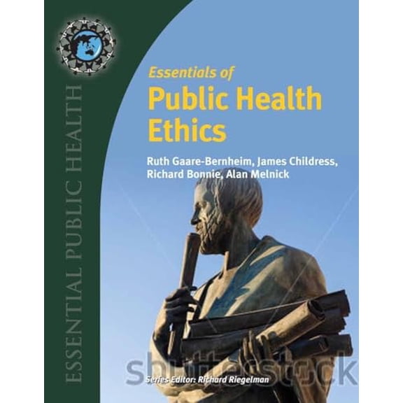 Pre-Owned Essentials of Public Health Ethics (Paperback) 0763780464 9780763780463