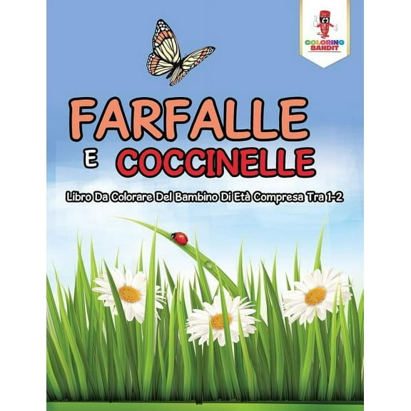 Farfalle E Coccinelle: Libro Da Colorare Del Bambino Di Età Compresa Tra 1-2, (Paperback)
