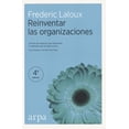 thumbnail image 1 of REINVENTAR LAS ORGANIZACIONES ARPA EDITORES FREDERIC LALOUX, 1 of 2