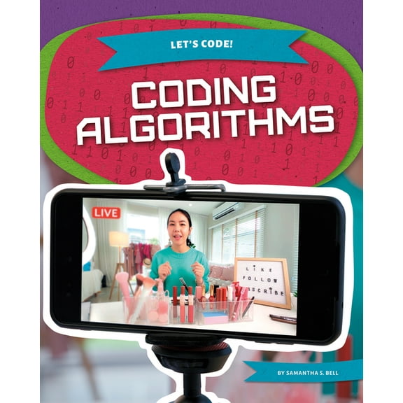 Let's Code! Coding Algorithms, (Hardcover)