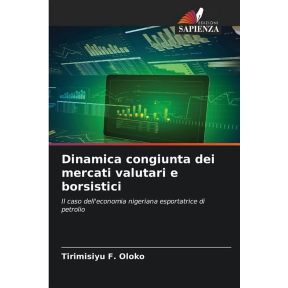 Dinamica congiunta dei mercati valutari e borsistici, (Paperback)