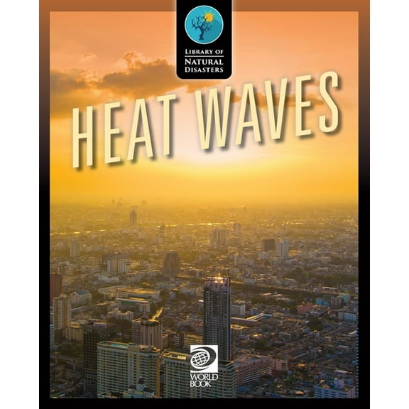 Library of Natural Disasters: Heat Waves (Paperback)