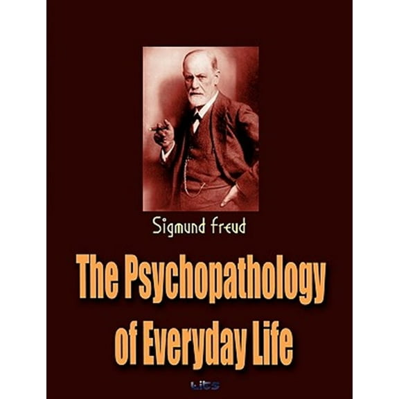 The Psychopathology of Everyday Life