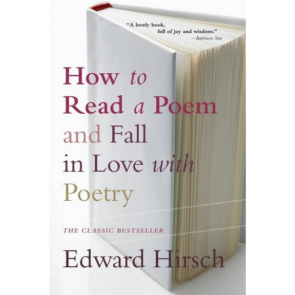 Harvest Book How to Read a Poem: And Fall in Love with Poetry, (Paperback)