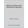 thumbnail image 1 of Pre-Owned Red Fox at Hickory Lane (Smithsonian's Backyard) (Hardcover) 1592491138 9781592491131, 1 of 1