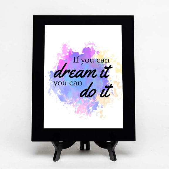 If You Can Dream It, You Can Do It, Black Frame 9x12 Decorative Wall Plaque (Full Color) | Positive Affirmation Inspiration Décor