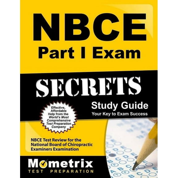 NBCE Part I Exam Secrets Study Guide: NBCE Test Review for the National Board of Chiropractic Examiners Examination