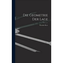 Die Geometrie der Lage (Hardcover)
