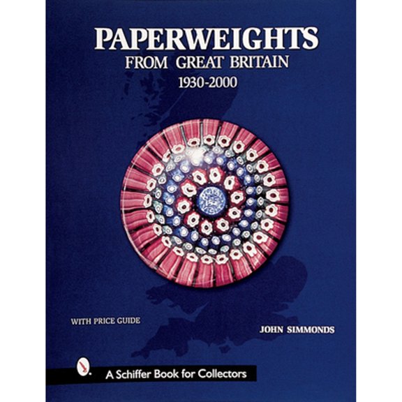 Pre-Owned Paperweights from Great Britain: 1930-2000 (Hardcover) by John Simmonds