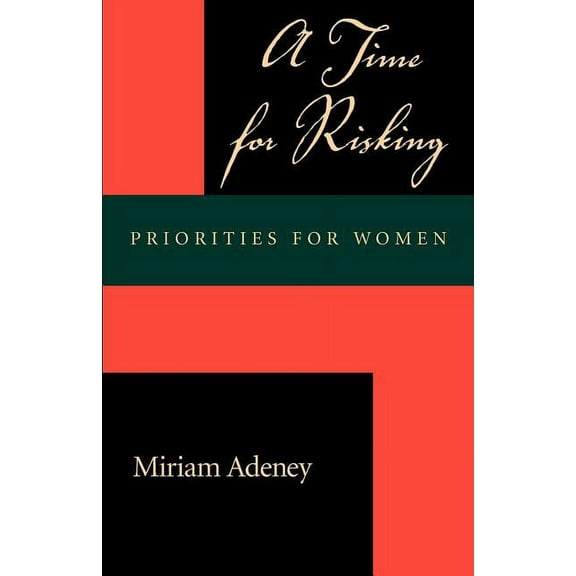 A Time for Risking (Paperback)