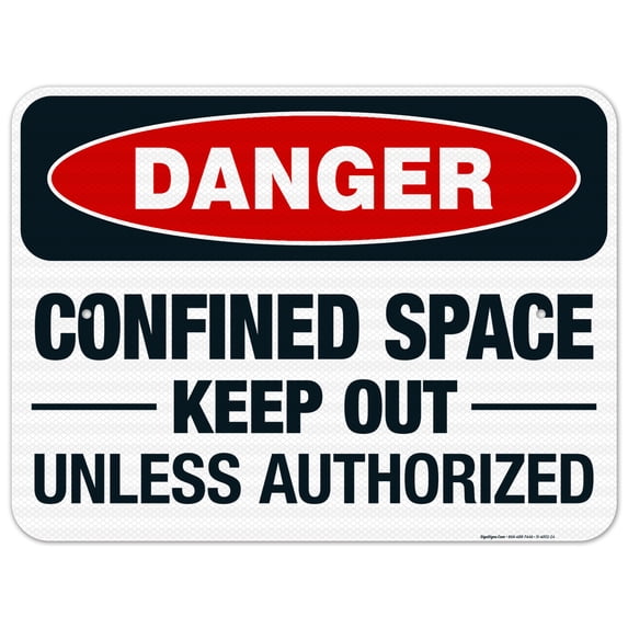 Danger Confined Space Keep Out Unless Authorized Sign, OSHA Danger Sign, 18x24 Reflective Aluminum EGP