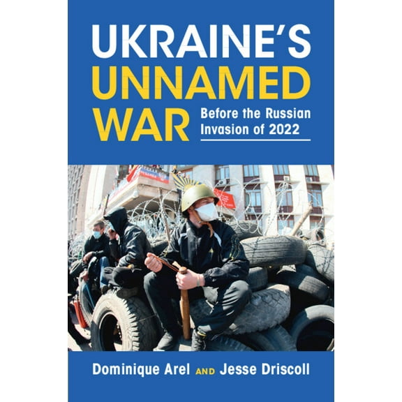 Ukraine's Unnamed War, (Paperback)
