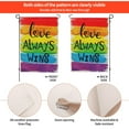 thumbnail image 4 of Love Always Wins Rainbow Pride Garden Flag, LGBTQ Pride Flag, Gay Pride Front Porch Decor, Outdoor Indoor Decorations for Yard, 4 of 7