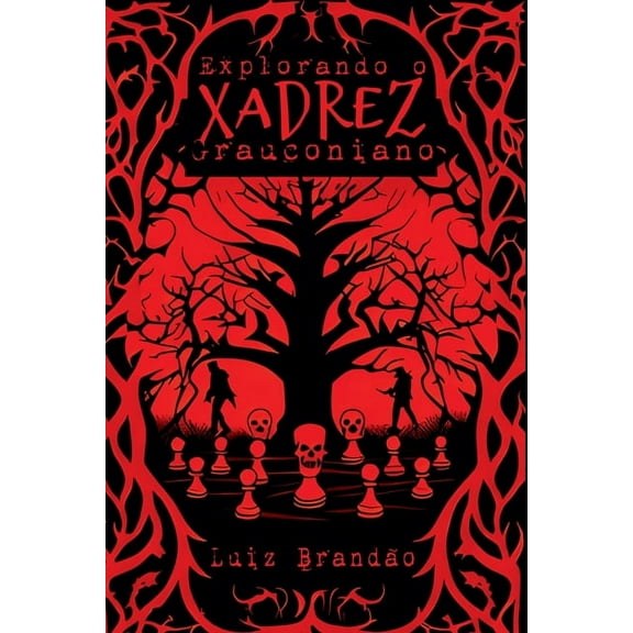 Explorando O Xadrez Grauconiano, (Paperback)