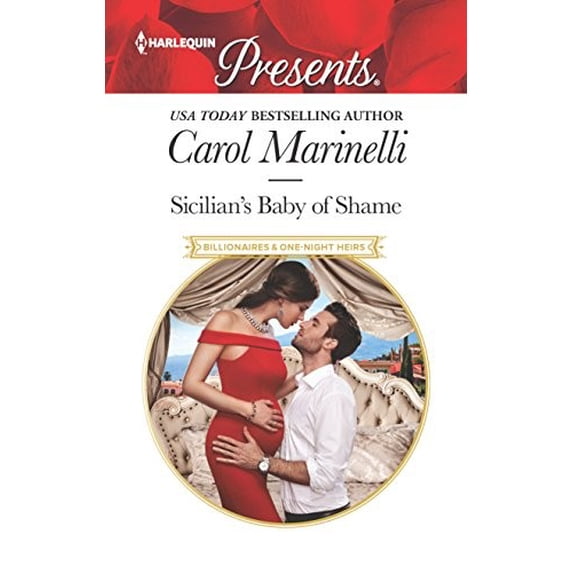 Pre-Owned Sicilian's Baby of Shame: Escape with this Sicilian Pregnancy Romance (Billionaires & One-Night Heirs, 3) (Unknown) 0373060793 9780373060795