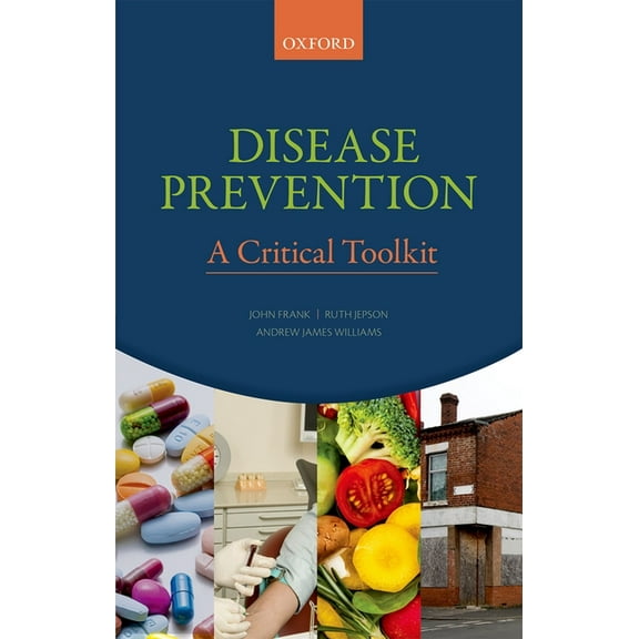 Disease Prevention: A Critical Toolkit, (Paperback)