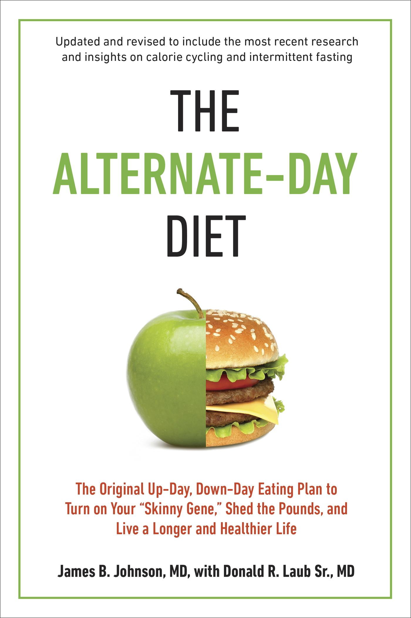The AlternateDay Diet Revised The Original UpDay, DownDay Eating
