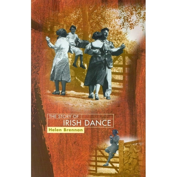 The Story of Irish Dance, (Paperback)