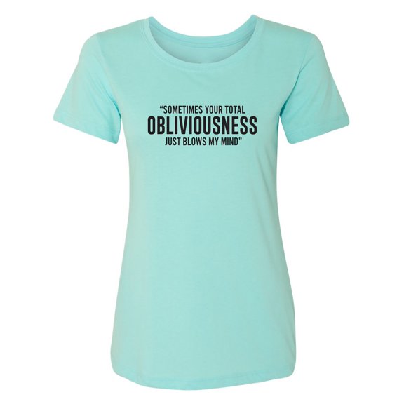 Obliviousness Womens crewneck tee