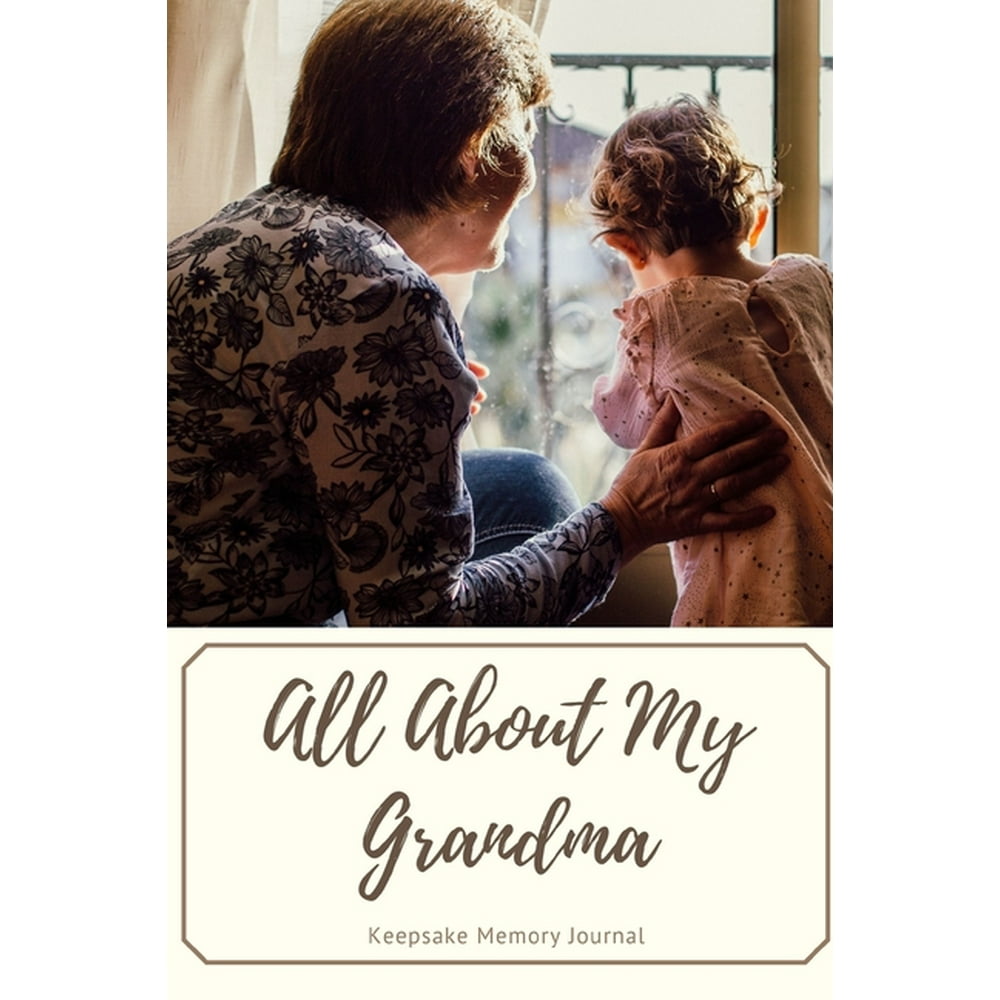All About My Grandma Keepsake Memory Journal Grandmother Scrapbook
