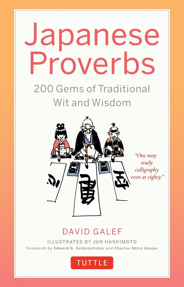 Pre-Owned Japanese Proverbs: 200 Gems of Traditional Wit and Wisdom (Paperback) 4805318821 9784805318829